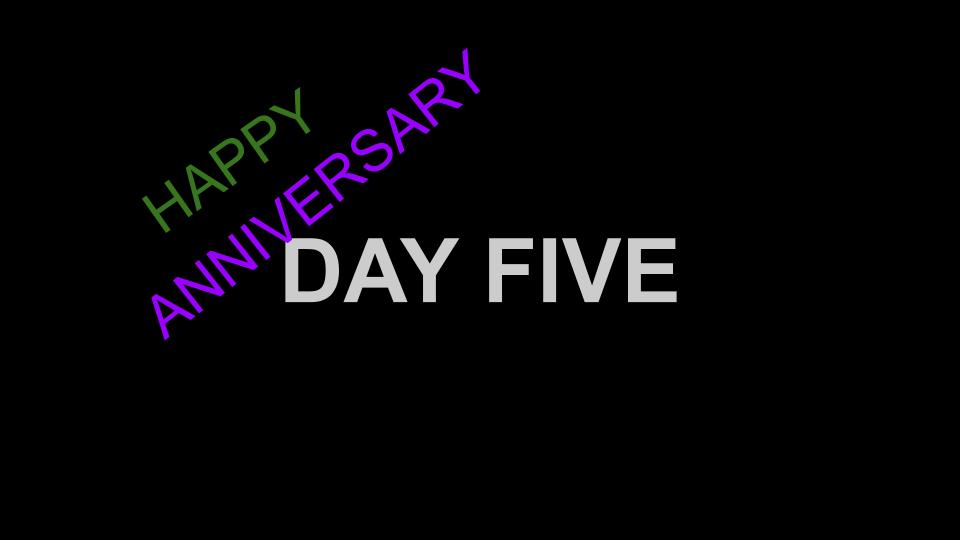 Day Five